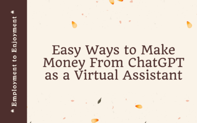 Easy Ways to Make Money From ChatGPT as a Virtual Assistant