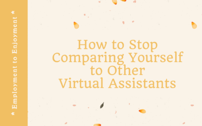 How to Stop Comparing Yourself to Other Virtual Assistants