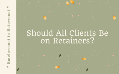 Should All Clients Be on Retainers?