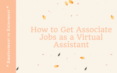 How to Get Associate Jobs as a Virtual Assistant