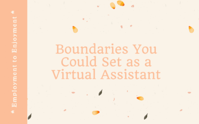 Boundaries You Could Set as a Virtual Assistant
