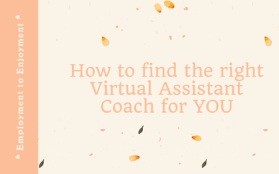 How to find the right Virtual Assistant Coach for YOU